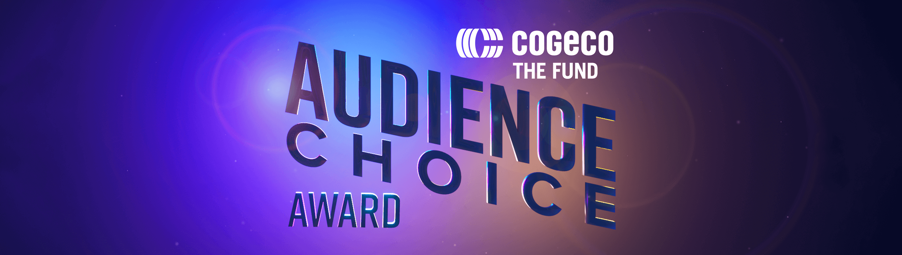 2023 Audience Choice Awards Cogeco Fund Audience Choice Award
